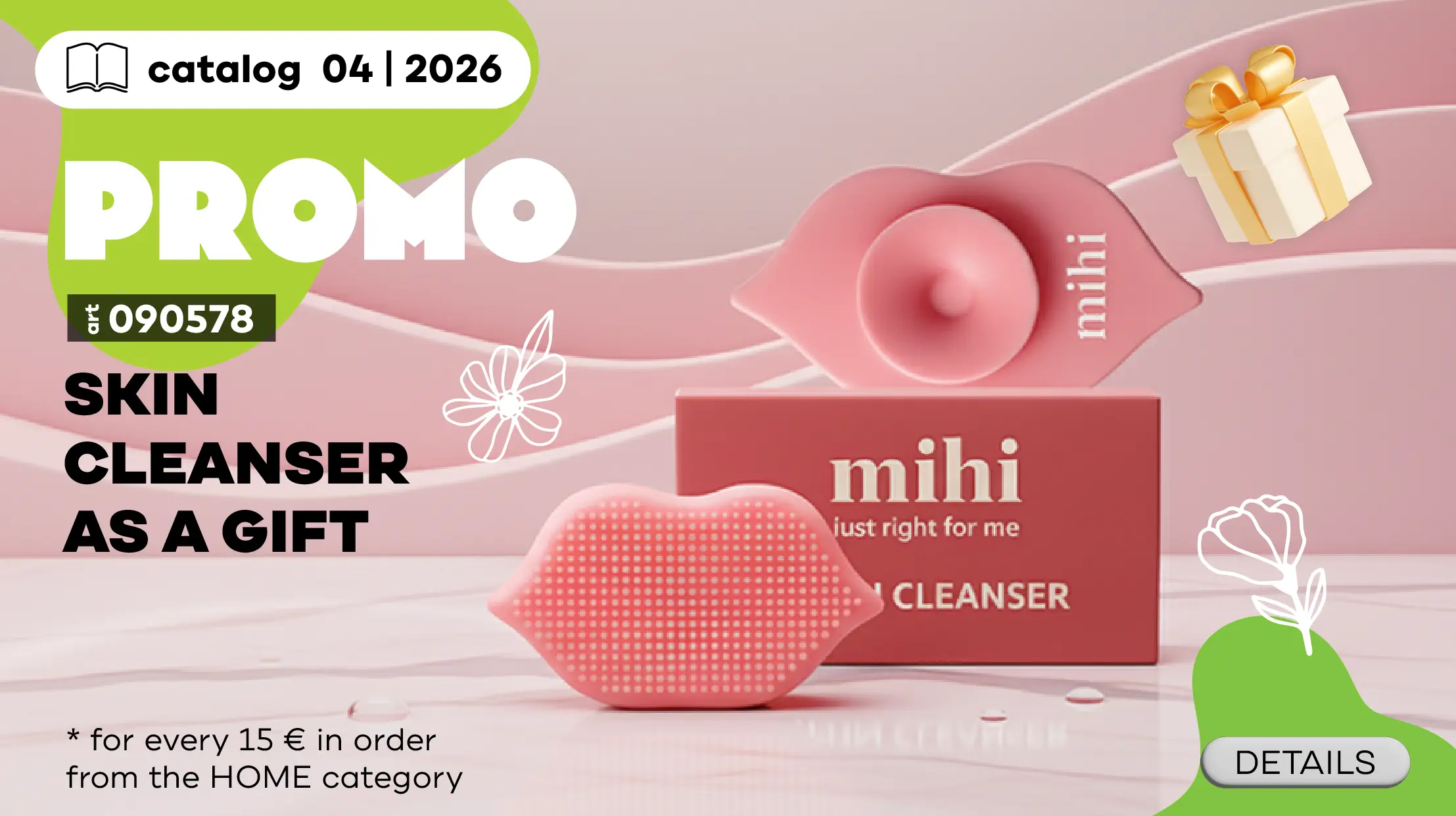 Get Skin Cleanseras a gift for every 15 € spent on orders in the Home category